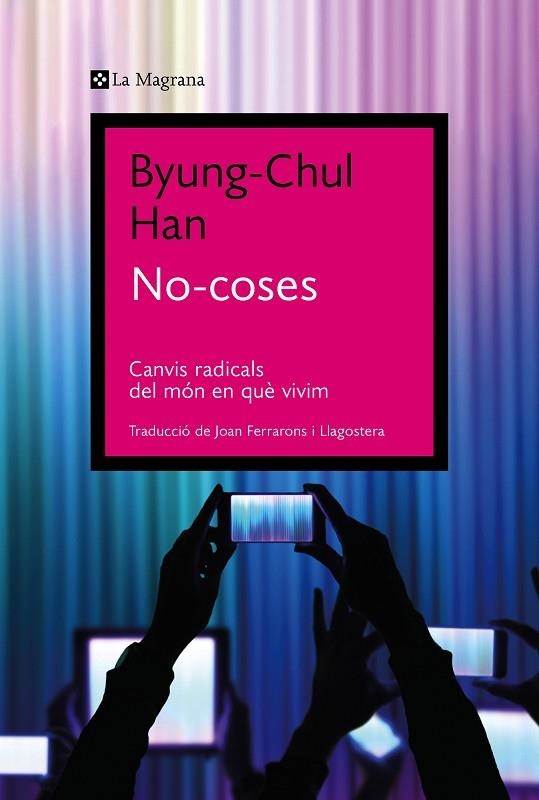 NO COSES | 9788419013569 | HAN, BYUNG-CHUL | Llibreria L'Odissea - Libreria Online de Vilafranca del Penedès - Comprar libros