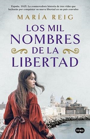 LOS MIL NOMBRES DE LA LIBERTAD | 9788491294054 | REIG, MARÍA | Llibreria L'Odissea - Libreria Online de Vilafranca del Penedès - Comprar libros