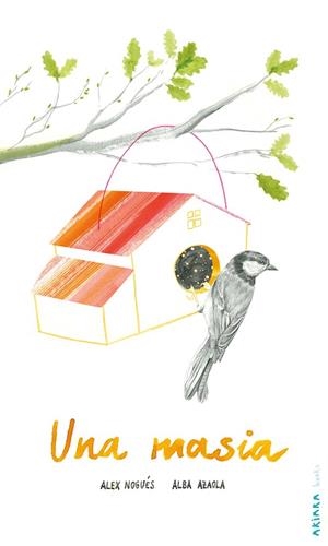 UNA MASIA | 9788418972164 | NOGUÉS, ALEX | Llibreria L'Odissea - Libreria Online de Vilafranca del Penedès - Comprar libros