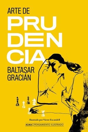 ARTE DE PRUDENCIA | 9788418933516 | GRACIÁN, BALTASAR | Llibreria Online de Vilafranca del Penedès | Comprar llibres en català