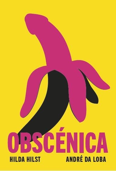 OBSCÉNICA | 9788412537178 | HILST, HILDA/DA LOBA, ANDRÉ | Llibreria L'Odissea - Libreria Online de Vilafranca del Penedès - Comprar libros