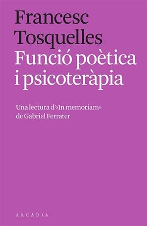 FUNCIÓ POÈTICA I PSICOTERÀPIA | 9788412471762 | TOSQUELLES, FRANCESC | Llibreria L'Odissea - Libreria Online de Vilafranca del Penedès - Comprar libros
