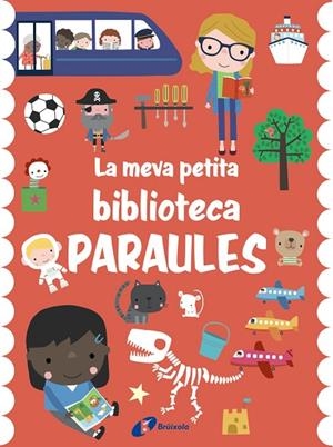 LA MEVA PETITA BIBLIOTECA PARAULES | 9788413491721 | VARIOS AUTORES | Llibreria L'Odissea - Libreria Online de Vilafranca del Penedès - Comprar libros