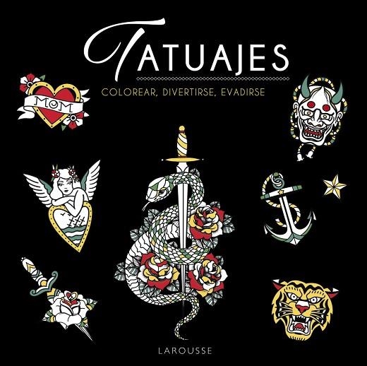 TATUAJES | 9788419250445 | DESSAIN ET TOLRA/ÉDITIONS LAROUSSE | Llibreria Online de Vilafranca del Penedès | Comprar llibres en català