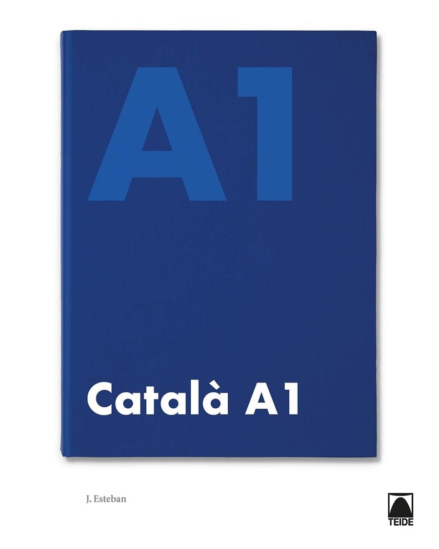 CATALÀ A1 (ED. 2019) | 9788430734757 | ESTEBAN CALM, JORDI | Llibreria L'Odissea - Libreria Online de Vilafranca del Penedès - Comprar libros