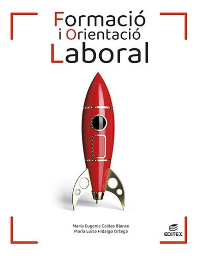 FORMACIÓ I ORIENTACIÓ LABORAL | 9788413218663 | CALDAS BLANCO, MARÍA EUGENIA/HIDALGO ORTEGA, MARÍA LUISA | Llibreria L'Odissea - Libreria Online de Vilafranca del Penedès - Comprar libros