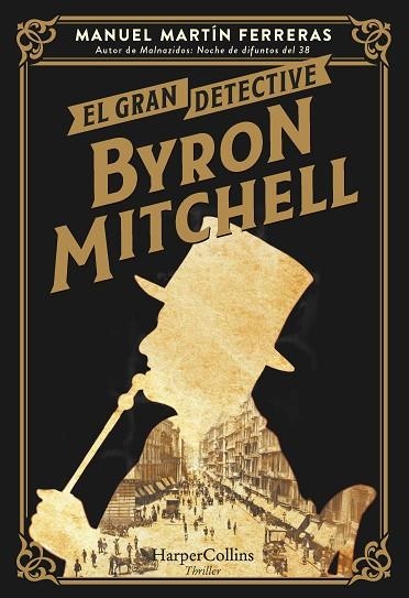 EL GRAN DETECTIVE BYRON MITCHELL | 9788491398264 | MARTÍN FERRERAS, MANUEL | Llibreria L'Odissea - Libreria Online de Vilafranca del Penedès - Comprar libros