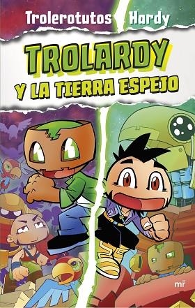 TROLARDY 3 TROLARDY Y LA TIERRA ESPEJO | 9788427050112 | TROLEROTUTOS Y HARDY | Llibreria L'Odissea - Libreria Online de Vilafranca del Penedès - Comprar libros