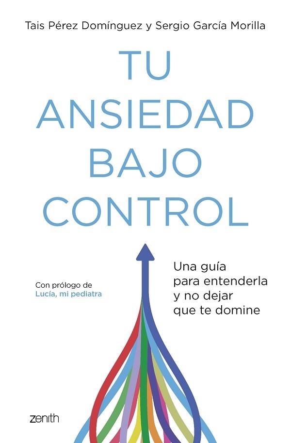 TU ANSIEDAD BAJO CONTROL | 9788408260929 | PÉREZ DOMÍNGUEZ, TAIS/GARCÍA MORILLA, SERGIO | Llibreria L'Odissea - Libreria Online de Vilafranca del Penedès - Comprar libros