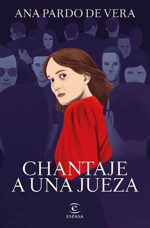 CHANTAJE A UNA JUEZA | 9788467066661 | PARDO DE VERA, ANA | Llibreria L'Odissea - Libreria Online de Vilafranca del Penedès - Comprar libros