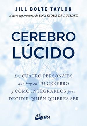 CEREBRO LÚCIDO | 9788484459644 | BOLTE TAYLOR, JILL | Llibreria Online de Vilafranca del Penedès | Comprar llibres en català