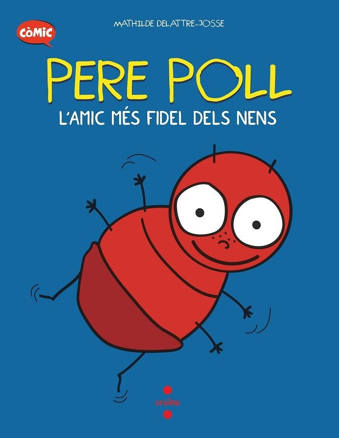 PERE POLL L'AMIC MES FIDEL DELS N | 9788466153676 | DELATTRE-JOSSE, MATHILDE | Llibreria Online de Vilafranca del Penedès | Comprar llibres en català