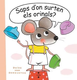 SAPS D'ON SURTEN ELS ORINALS ? | 9788466151467 | VAN GENECHTEN, GUIDO | Llibreria Online de Vilafranca del Penedès | Comprar llibres en català