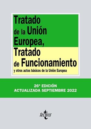 TRATADO DE LA UNIÓN EUROPEA TRATADO DE FUNCIONAMIENTO | 9788430986637 | EDITORIAL TECNOS | Llibreria L'Odissea - Libreria Online de Vilafranca del Penedès - Comprar libros