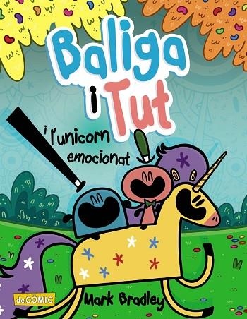 BALIGA I TUT I L'UNICORN EMOCIONAT | 9788448955922 | BRADLEY, MARK | Llibreria L'Odissea - Libreria Online de Vilafranca del Penedès - Comprar libros