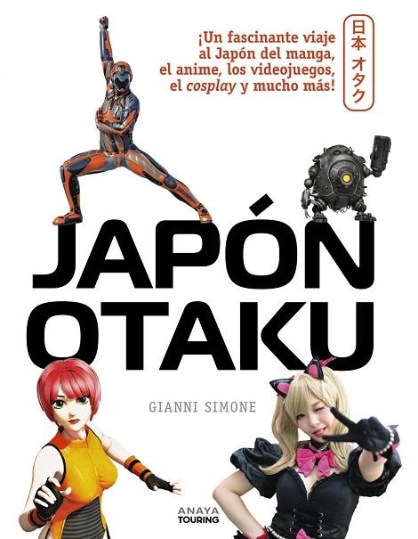 JAPÓN OTAKU | 9788491585022 | SIMONE | Llibreria L'Odissea - Libreria Online de Vilafranca del Penedès - Comprar libros