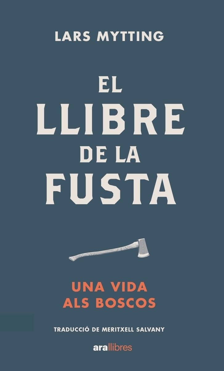 EL LLIBRE DE LA FUSTA | 9788418928574 | MYTTING, LARS | Llibreria L'Odissea - Libreria Online de Vilafranca del Penedès - Comprar libros