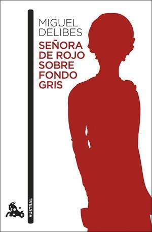 SEÑORA DE ROJO SOBRE FONDO GRIS | 9788423355518 | DELIBES, MIGUEL | Llibreria L'Odissea - Libreria Online de Vilafranca del Penedès - Comprar libros