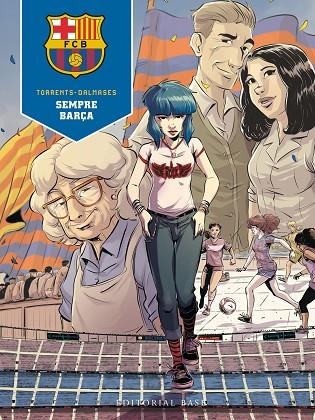 SEMPRE BARÇA 2 | 9788419007360 | TORRENT, EDUARD/DALMASES, CESC F. | Llibreria Online de Vilafranca del Penedès | Comprar llibres en català