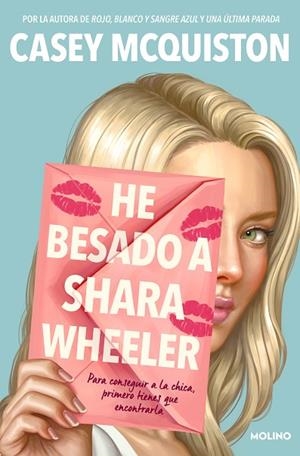 HE BESADO A SHARA WHEELER | 9788427226180 | MCQUISTON, CASEY | Llibreria L'Odissea - Libreria Online de Vilafranca del Penedès - Comprar libros