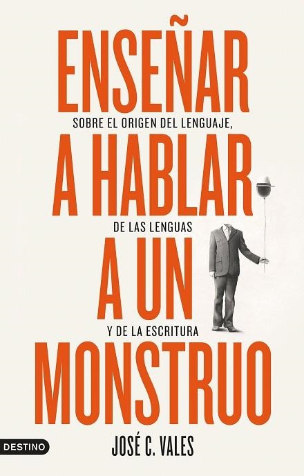 ENSEÑAR A HABLAR A UN MONSTRUO | 9788423361892 | VALES, JOSÉ C. | Llibreria L'Odissea - Libreria Online de Vilafranca del Penedès - Comprar libros