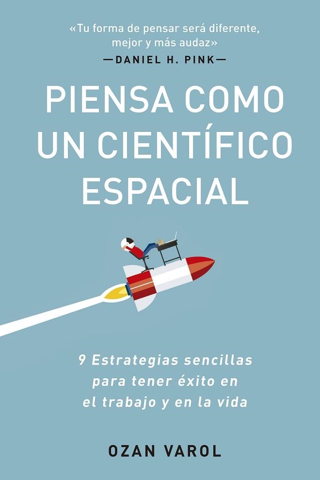 PIENSA COMO UN CIENTÍFICO ESPACIAL | 9788417963569 | VAROL, OZAN | Llibreria L'Odissea - Libreria Online de Vilafranca del Penedès - Comprar libros