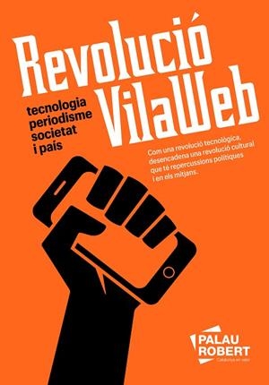 REVOLUCIÓ VILAWEB | 9788418857898 | PARTAL, VICENT/MARESMA, ASSUMPCIÓ | Llibreria L'Odissea - Libreria Online de Vilafranca del Penedès - Comprar libros