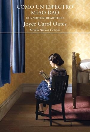 COMO UN ESPECTRO MIAO DAO | 9788419419071 | OATES, JOYCE CAROL | Llibreria L'Odissea - Libreria Online de Vilafranca del Penedès - Comprar libros