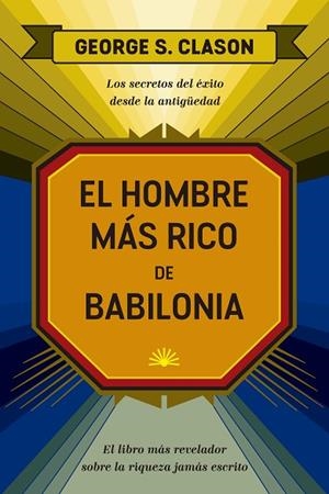 EL HOMBRE MÁS RICO DE BABILONIA | 9788417963552 | CLASON, GEORGE SAMUEL | Llibreria L'Odissea - Libreria Online de Vilafranca del Penedès - Comprar libros