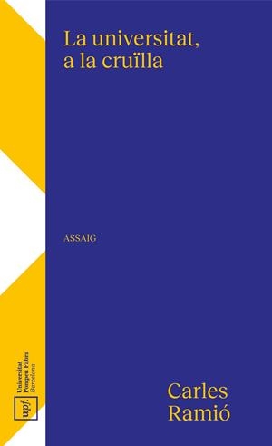 LA UNIVERSITAT A LA CRUÏLLA | 9788488042903 | RAMIÓ MATAS, CARLES | Llibreria L'Odissea - Libreria Online de Vilafranca del Penedès - Comprar libros