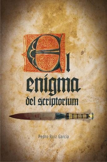 EL ENIGMA DEL SCRIPTORIUM | 9788467593525 | RUIZ GARCÍA, PEDRO | Llibreria L'Odissea - Libreria Online de Vilafranca del Penedès - Comprar libros