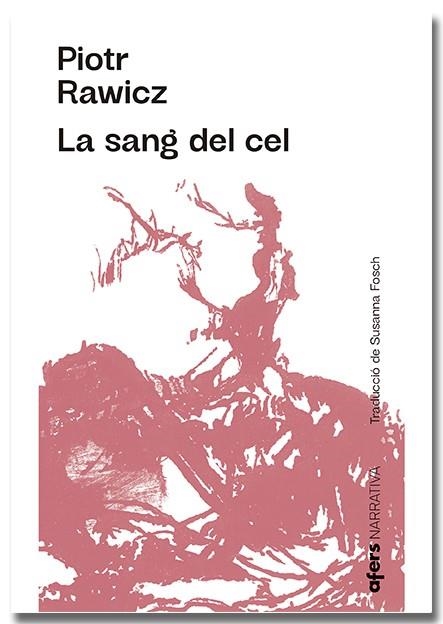 LA SANG DEL CEL | 9788418618222 | RAWICZ, PIOTR | Llibreria L'Odissea - Libreria Online de Vilafranca del Penedès - Comprar libros