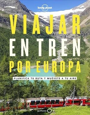 VIAJAR EN TREN POR EUROPA | 9788408252214 | AA. VV. | Llibreria L'Odissea - Libreria Online de Vilafranca del Penedès - Comprar libros