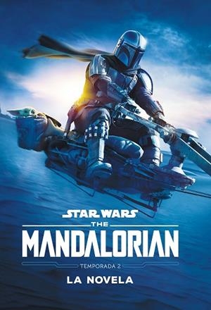 STAR WARS THE MANDALORIAN LA NOVELA TEMPORADA 2 | 9788408257769 | STAR WARS | Llibreria Online de Vilafranca del Penedès | Comprar llibres en català