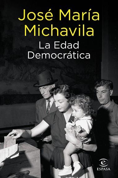 LA EDAD DEMOCRÁTICA | 9788467066555 | MICHAVILA, JOSÉ MARÍA | Llibreria L'Odissea - Libreria Online de Vilafranca del Penedès - Comprar libros