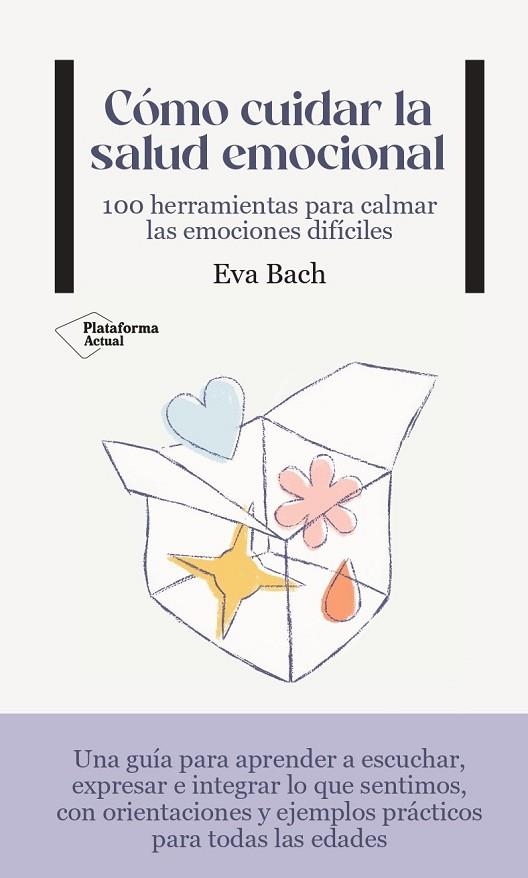 CÓMO CUIDAR LA SALUD EMOCIONAL | 9788419271495 | BACH, EVA | Llibreria L'Odissea - Libreria Online de Vilafranca del Penedès - Comprar libros