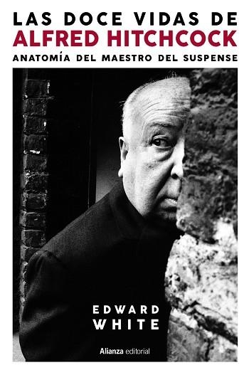 LAS DOCE VIDAS DE ALFRED HITCHCOCK | 9788413629339 | WHITE, EDWARD | Llibreria L'Odissea - Libreria Online de Vilafranca del Penedès - Comprar libros