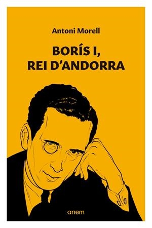 BORÍS I REI D'ANDORRA | 9788412238556 | MORELL MORA, ANTONI | Llibreria L'Odissea - Libreria Online de Vilafranca del Penedès - Comprar libros