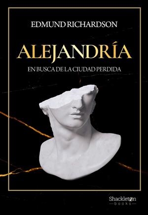 ALEJANDRÍA | 9788413611815 | RICHARDSON, EDMUND | Llibreria L'Odissea - Libreria Online de Vilafranca del Penedès - Comprar libros