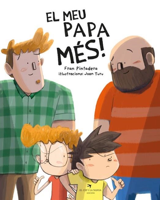 EL MEU PAPA MÉS! | 9788418522604 | PINTADERA, FRAN/TURU SÁNCHEZ, JOAN | Llibreria L'Odissea - Libreria Online de Vilafranca del Penedès - Comprar libros