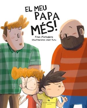 EL MEU PAPA MÉS! | 9788418522604 | PINTADERA, FRAN/TURU SÁNCHEZ, JOAN | Llibreria L'Odissea - Libreria Online de Vilafranca del Penedès - Comprar libros