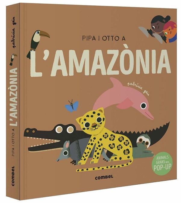 PIPA I OTTO A L'AMAZÒNIA | 9788491019060 | GEIS CONTI, PATRICIA | Llibreria L'Odissea - Libreria Online de Vilafranca del Penedès - Comprar libros