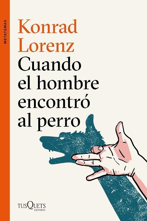 CUANDO EL HOMBRE ENCONTRÓ AL PERRO | 9788490666173 | LORENZ, KONRAD | Llibreria L'Odissea - Libreria Online de Vilafranca del Penedès - Comprar libros