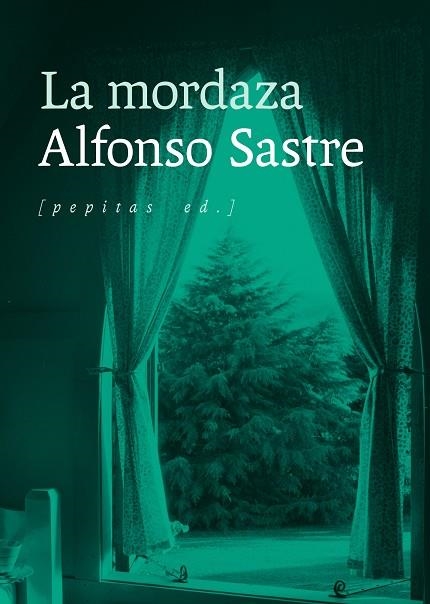 LA MORDAZA | 9788417386887 | SASTRE, ALFONSO | Llibreria L'Odissea - Libreria Online de Vilafranca del Penedès - Comprar libros