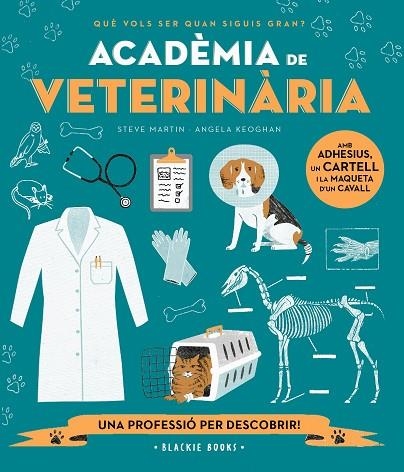 ACADÈMIA DE VETERINÀRIA | 9788418733697 | MARTIN, STEVE/KEOGHAN, ANGELA | Llibreria L'Odissea - Libreria Online de Vilafranca del Penedès - Comprar libros