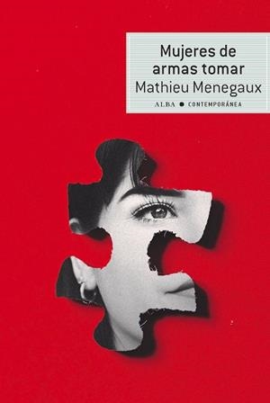 MUJERES DE ARMAS TOMAR | 9788490659137 | MENEGAUX, MATHIEU | Llibreria L'Odissea - Libreria Online de Vilafranca del Penedès - Comprar libros