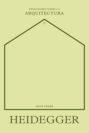 HEIDEGGER SOBRE LA ARQUITECTURA | 9788417963590 | SHARR, ADAM | Llibreria Online de Vilafranca del Penedès | Comprar llibres en català