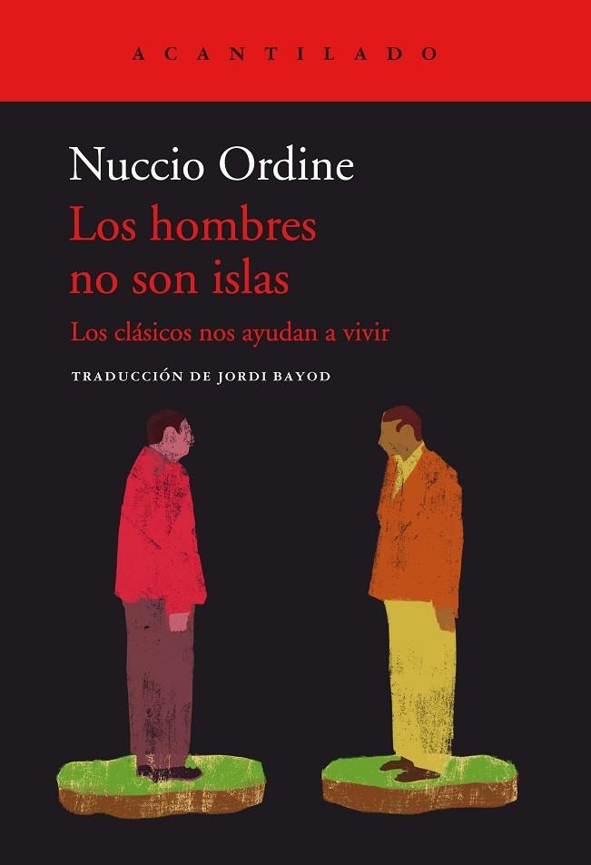 LOS HOMBRES NO SON ISLAS | 9788419036124 | ORDINE, NUCCIO | Llibreria L'Odissea - Libreria Online de Vilafranca del Penedès - Comprar libros