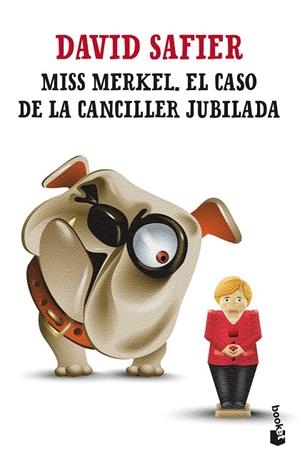 MISS MERKEL EL CASO DE LA CANCILLER JUBILADA | 9788432241253 | SAFIER, DAVID | Llibreria L'Odissea - Libreria Online de Vilafranca del Penedès - Comprar libros