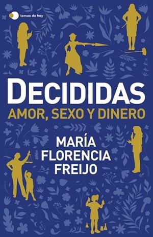 DECIDIDAS | 9788499989372 | FREIJO, MARÍA FLORENCIA | Llibreria L'Odissea - Libreria Online de Vilafranca del Penedès - Comprar libros